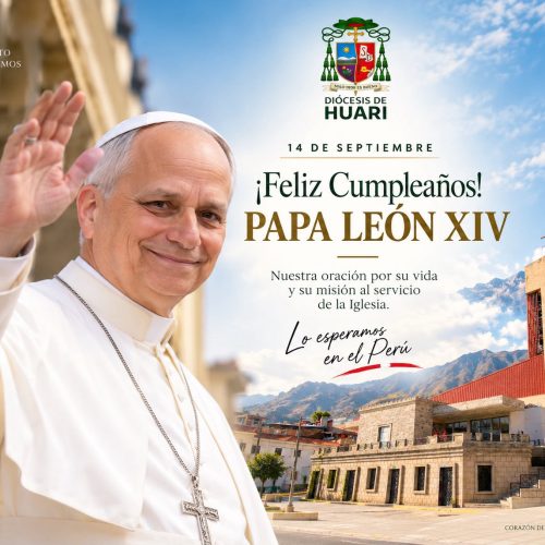¡FELIZ CUMPLEAÑOS, SANTO PADRE LEÓN XIV!